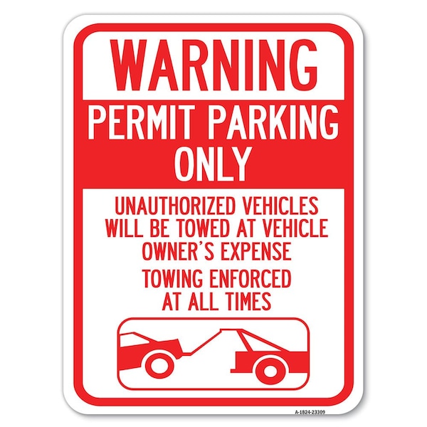 Permit Parking Only Unauthorized Vehicles Will Be Towed at Vehicle Owners Expense To, A-1824-23309